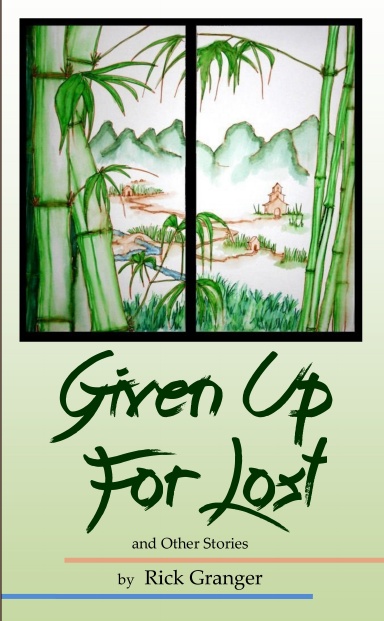 Given Up For Lost And Other Stories